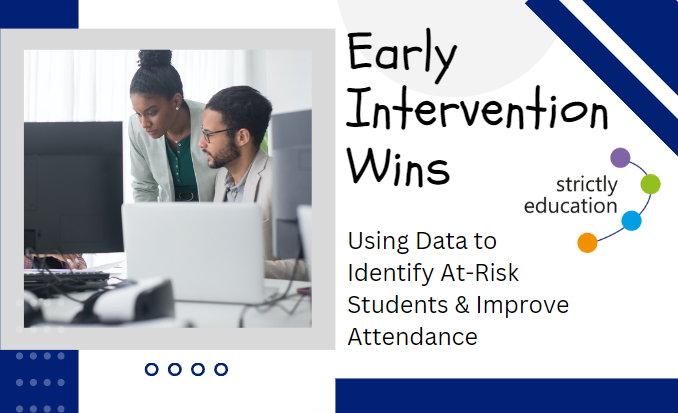 Using Data to Identify At-Risk Students & Improve Attendance